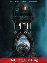 Until Dawn (2025) BRRip Original [Telugu + Tamil + Hindi + Eng] Dubbed Full Movie Watch Online Free