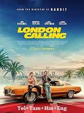London Calling (2025) HDRip Original [Telugu + Tamil + Hindi + Eng] Dubbed Movie Watch Online Free