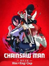 Chainsaw Man – The Movie: Reze Arc (2025) HDRip Original [Hindi + English + Jap] Dubbed Movie Watch Online Free