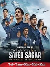 Operation Safed Sagar (2026) HDRip Season 1 [Telugu + Tamil + Hindi + Malayalam + Kannada] Watch Online Free