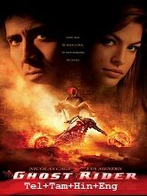 Ghost Rider (2007) BRRip Original [Telugu + Tamil + Hindi + Eng] Dubbed Movie Watch Online Free